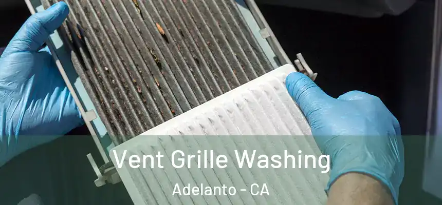  Vent Grille Washing Adelanto - CA