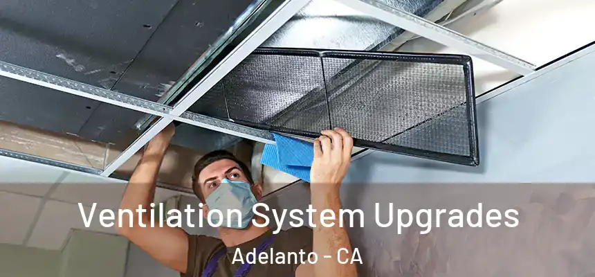 Ventilation System Upgrades Adelanto - CA